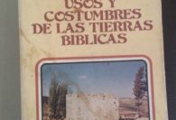 Usos y costumbres de las tierras bíblicas